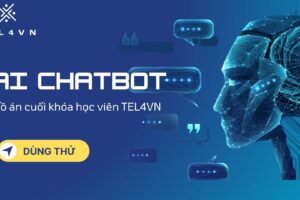 Đồ án cuối khóa học viên Tel4VN