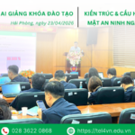 TEL4VN KHAI GIẢNG KHÓA ĐÀO TẠO “KIẾN TRÚC & CẤU HÌNH MẠNG BẢO MẬT AN NINH NGÀNH HẢI QUAN”