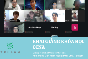 CHÍNH THỨC KHAI GIẢNG KHÓA HỌC CCNA TOCA04 CHÍNH THỨC KHAI GIẢNG KHÓA HỌC CCNA TOCA04